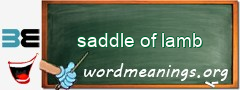 WordMeaning blackboard for saddle of lamb